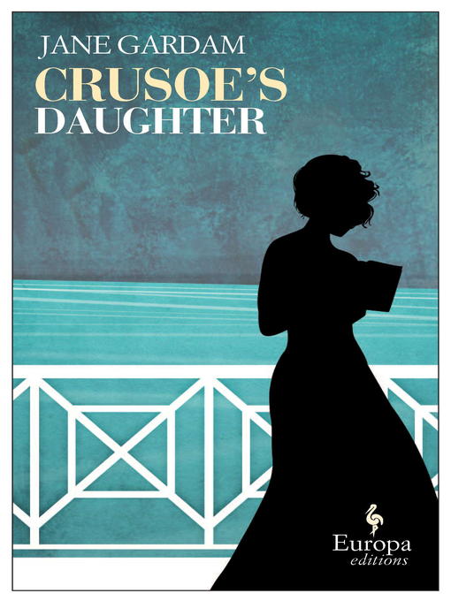 Title details for Crusoe's Daughter by Jane Gardam - Wait list